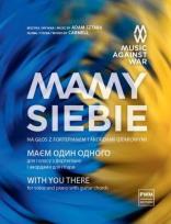 Okładka książki Mamy siebie na głos z fortepianem i chwytami...