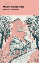 Okładka książki Manifest nosorożca. Rozprawa z liberalizmem