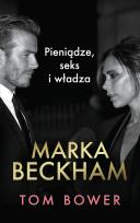 Okładka książki Marka Beckham Pieniądze, seks i władza