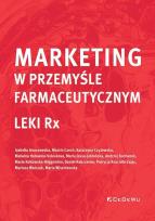 Okładka książki Marketing w przemyśle farmaceutycznym Leki Rx