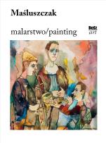 Okładka książki Maśluszczak. Malarstwo