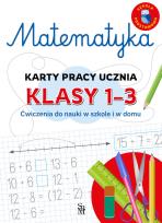 Okładka książki Matematyka. Karty pracy ucznia, klasy 1-3. Ćwiczenia do nauki w szkole i domu