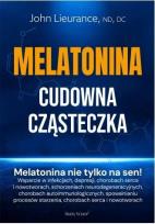 Okładka książki Melatonina. Cudowna cząsteczka