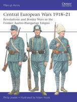 Okładka książki Men-at-Arms 563 Central European Wars 1918-21