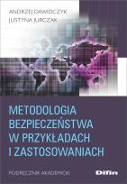 Okładka książki Metodologia bezpieczeństwa w przykładach i zastosowaniach