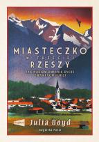 Okładka książki Miasteczko w Trzeciej Rzeszy. Jak nazizm zmienił życie zwykłych ludzi