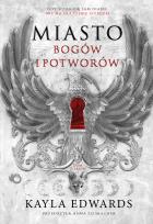 Okładka książki Miasto bogów i potworów. Dom Diabłów. Tom 1