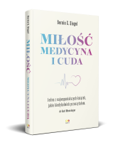 Okładka książki Miłość, Medycyna i Cuda