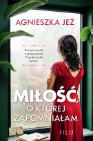 Okładka książki Miłość, o której zapomniałam