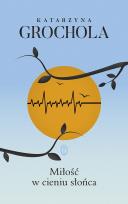 Okładka książki Miłość w cieniu słońca wyd. 2025