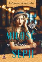 Okładka książki Miłość w kolorze sepii. Większe litery
