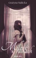 Okładka książki Miłość w ruinach