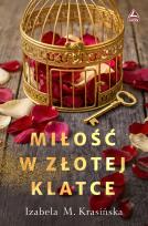 Okładka książki Miłość w złotej klatce