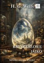 Okładka książki Miniklasyka. Kryształowe jajko