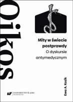 Okładka książki Mity w świecie postprawdy. O dyskursie antymedycznym