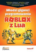 Okładka książki Młodzi giganci programowania. Roblox z Lua