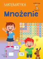Okładka książki Mnożenie. Matematyka. Klasa 1-3. Mądry uczeń