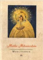 Okładka książki Modlitewnik. Matka Miłosierdzia