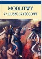 Okładka książki Modlitwy za dusze czyśćcowe