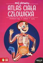 Okładka książki Mój pierwszy atlas ciała człowieka. Mój pierwszy atlas