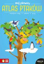 Okładka książki Mój pierwszy atlas ptaków. Mój pierwszy atlas