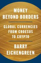 Okładka książki Money Beyond Borders. Global Currencies from Croesus to Crypto
