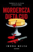 Okładka książki Mordercza dieta cud