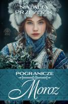 Okładka książki Moroz. Pogranicze. Tom 4