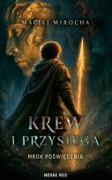 Okładka książki Mrok Poświęcenia. Krew i Przysięga