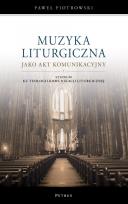 Okładka książki Muzyka liturgiczna jako akt komunikacyjny