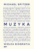 Okładka książki Muzyka. Wielka biografia