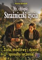 Okładka książki My, chłopki. Strażniczki życia cz.2