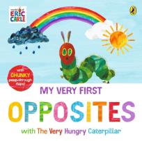 Okładka książki My Very First Opposites with The Very Hungry Caterpillar