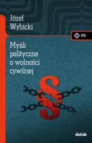 Okładka książki Myśli polityczne o wolności cywilnej