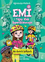 Okładka książki Na dwóch kółkach. Emi i Tajny Klub Superdziewczyn. Tom 15 wyd. 2026