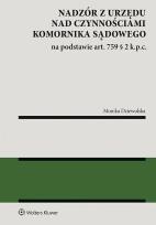 Okładka książki Nadzór z urzędu nad czynnościami komornika sądowego na podstawie art. 759 § 2 k.p.c.