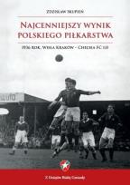 Okładka książki Najcenniejszy wynik polskiego piłkarstwa
