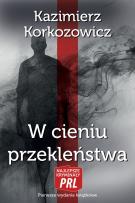 Okładka książki Najlepsze kryminały PRL. W cieniu przekleństwa