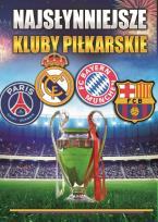 Okładka książki Najsłynniejsze Kluby Piłkarskie