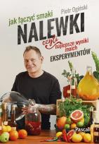 Okładka książki Nalewki, czyli najlepsze wyniki moich eksperymentów. Jak łączyć smaki - uszkodzone