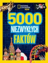 Okładka książki National Geographic Kids. 5000 niezwykłych faktów