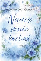 Okładka książki Naucz mnie kochać. Naucz mnie. Tom 2