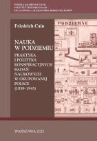 Okładka książki Nauka w podziemiu. Praktyka i polityka...