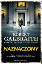 Okładka książki Naznaczony. Cormoran Strike prowadzi śledztwo. Tom 8