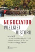 Okładka książki Negocjator wielkiej historii