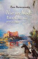 Okładka książki Nie wchodź tam, bo nie wrócisz