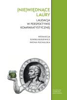 Okładka książki (Nie)więdnące laury. Laudacja w perspektywie komparatystycznej