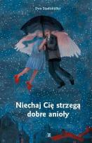Okładka książki Niechaj Cię strzegą dobre anioły