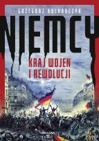 Okładka książki Niemcy. Kraj wojen i rewolucji