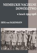 Okładka książki Niemieckie Naczelne Dowództwo w latach 1914-19